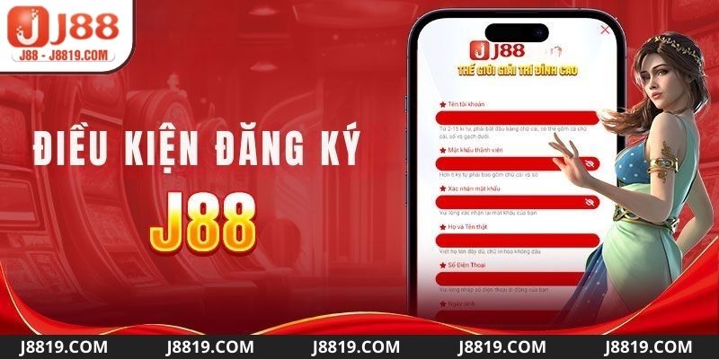 Những tiêu chí để đăng ký tham gia J88