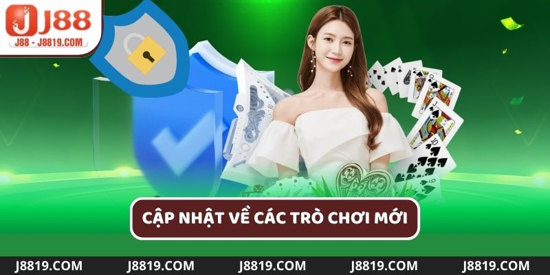 Tin tức J88 cập nhật các trò chơi cá cược 